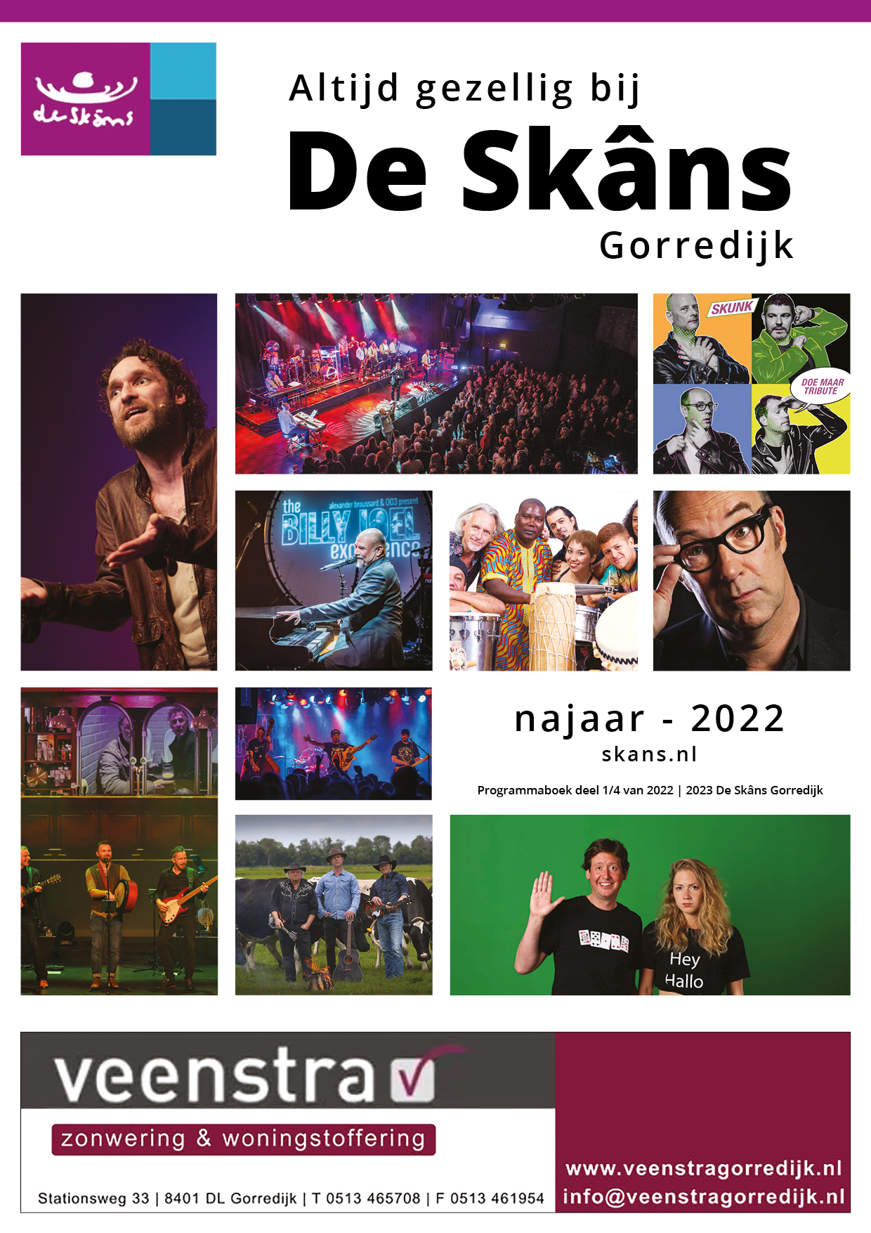 Bekijk het theaterprogramma van De Skâns in Gorredijk