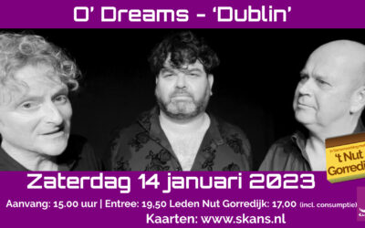 Zaterdag 14 januari: O’ Dreams – ‘Dublin’