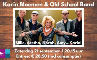 Zaterdag 21 september 2024 Karin Bloemen & Old School Band