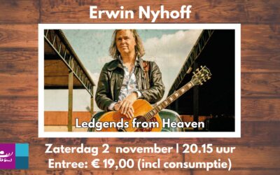 Zaterdag 2 november 2024  Erwin Nyhoff – Legends from Heaven